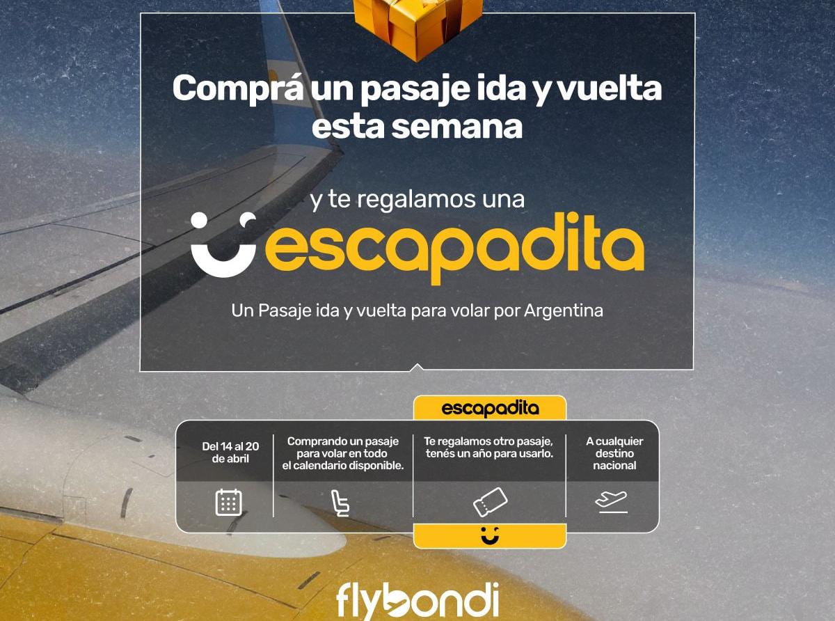 FLYBONDI LANZA "ESCAPADITA": COMPRÁ UN VIAJE Y TE REGALAN OTRO