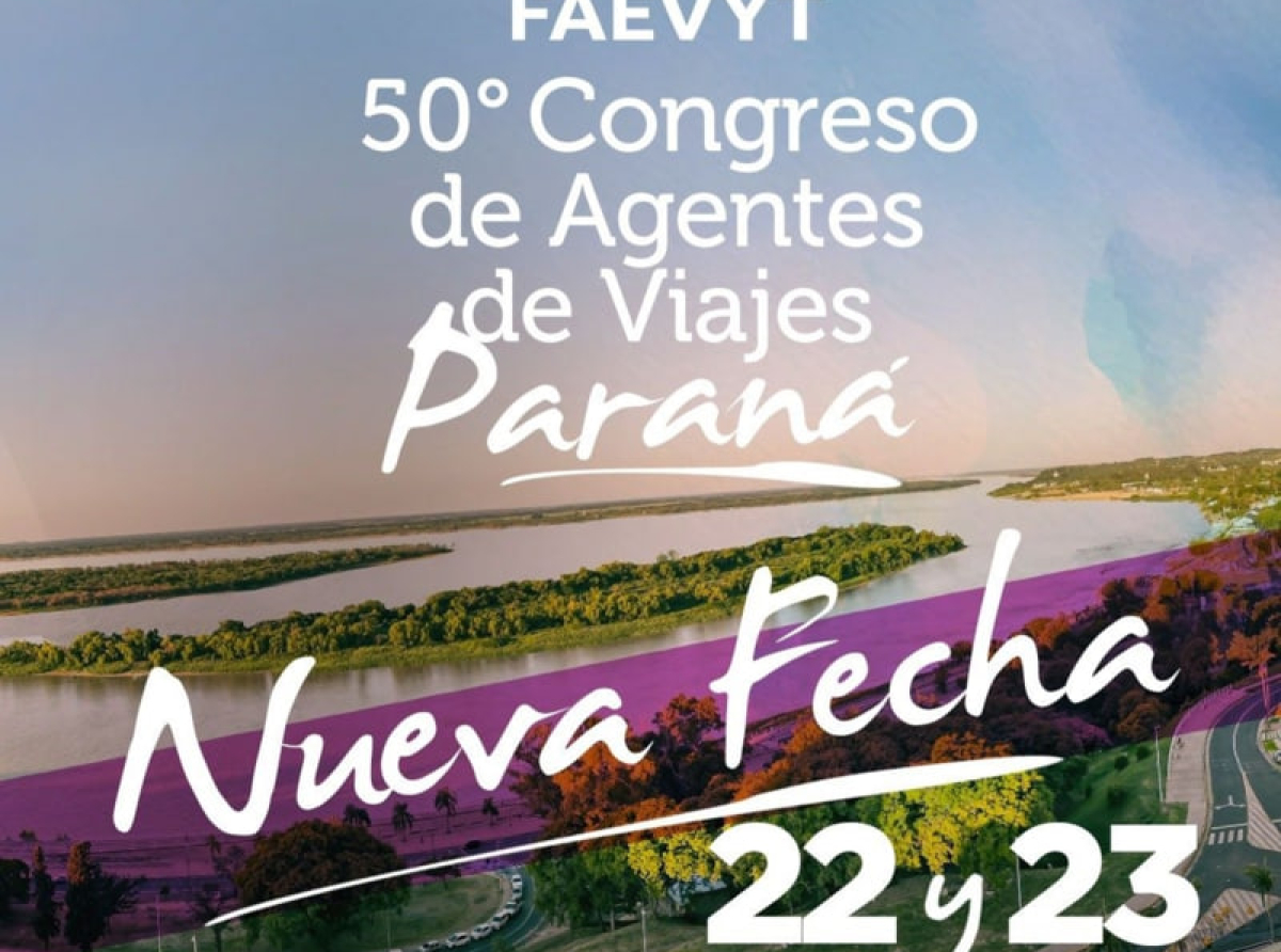 Paraná será sede de la 50° edición del Congreso de Agentes de Viajes de FAEVYT