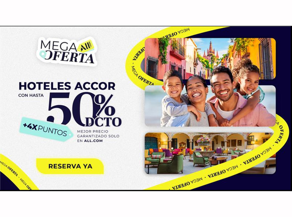 Accor lanza su Mega Oferta con hasta 50% de descuento en hoteles de las Américas